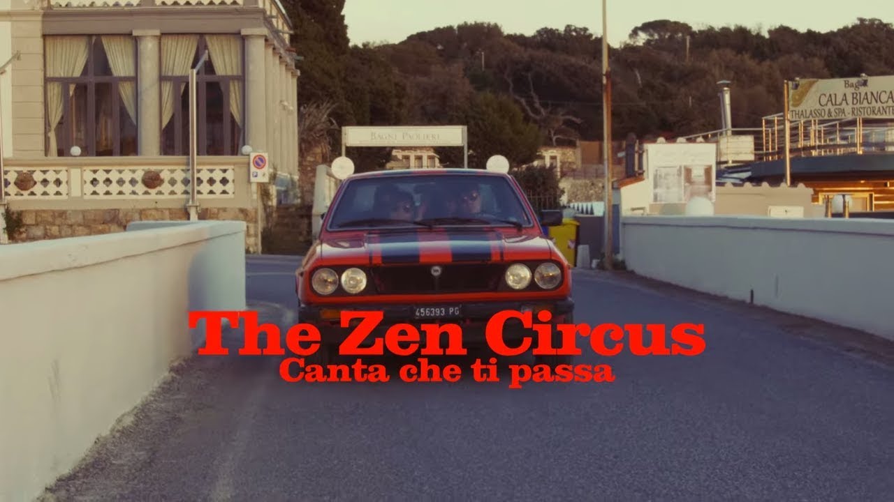在 YouTube 上观看 The Zen Circus  - Canta che ti passa (Official Video)