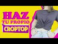 CROPTOP CON NUDO CRUZADO |Haz el tuyo desde cero o transforma una T-SHIRT| *MOLDE Y CONFECCIÓN*