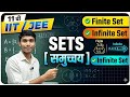 Class 11 Maths Sets Chapter | Finite & Infinite Set | IIT JEE Foundation 🔥