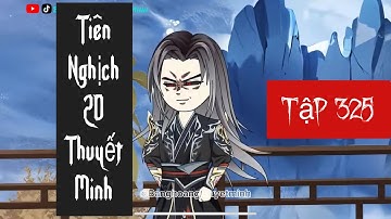 Tiên Nghịch 2D Tập 325 Thuyết Minh 
