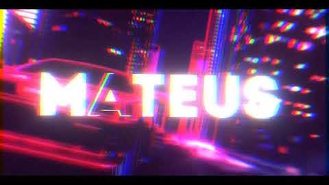 INTRO PARA MATEUS VIDEOS