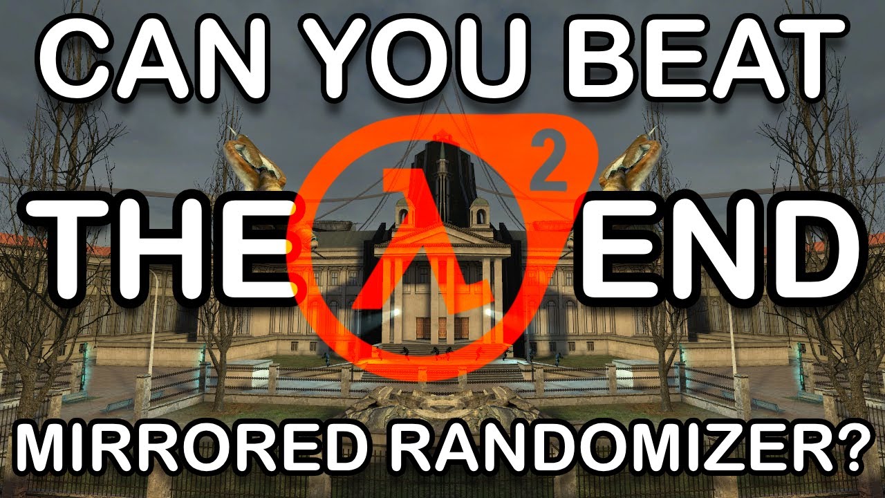 Can you beat the Half-Life 2 MIRRORED RANDOMIZER? (THE END)