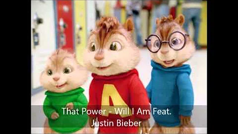 That Power - Will I Am Feat. Justin Bieber (Version Chipmunks)