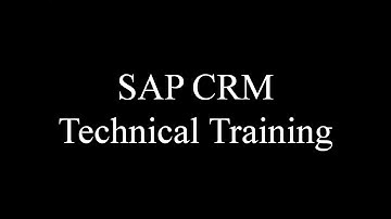 SAP CRM Technical Training (Video 2) | SAP CRM ABAP | SAP CRM Web UI