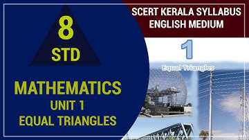 STD-8 Maths Class 1 | Unit 1-Equal Triangles | KITE VICTERS | English Medium | SCERT Kerala Syllabus