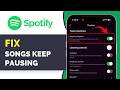 Spotify Keeps Pausing or Skipping Songs on iPhone – Easy Fix (2026 Guide)