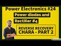 Power Electronics #24 Diode and Rectifier - Reverse recovery chara Part 2