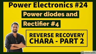 Power Electronics #24 Diode and Rectifier - Reverse recovery chara Part 2