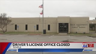 Temple Driver's License office closed for safety issue