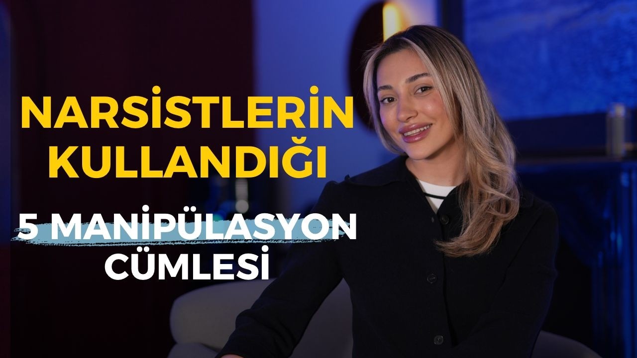 Narsistlerin Kullandığı 5 Manipülasyon Cümlesi