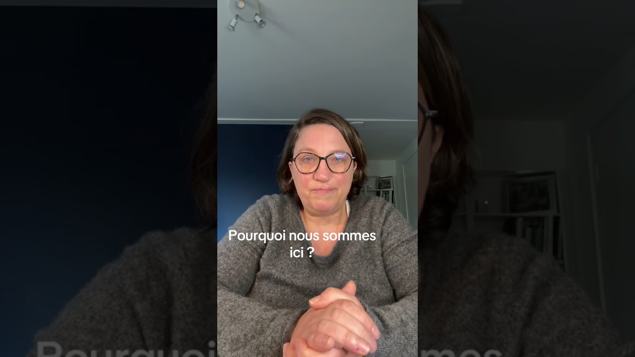 Pourquoi je suis ici ?