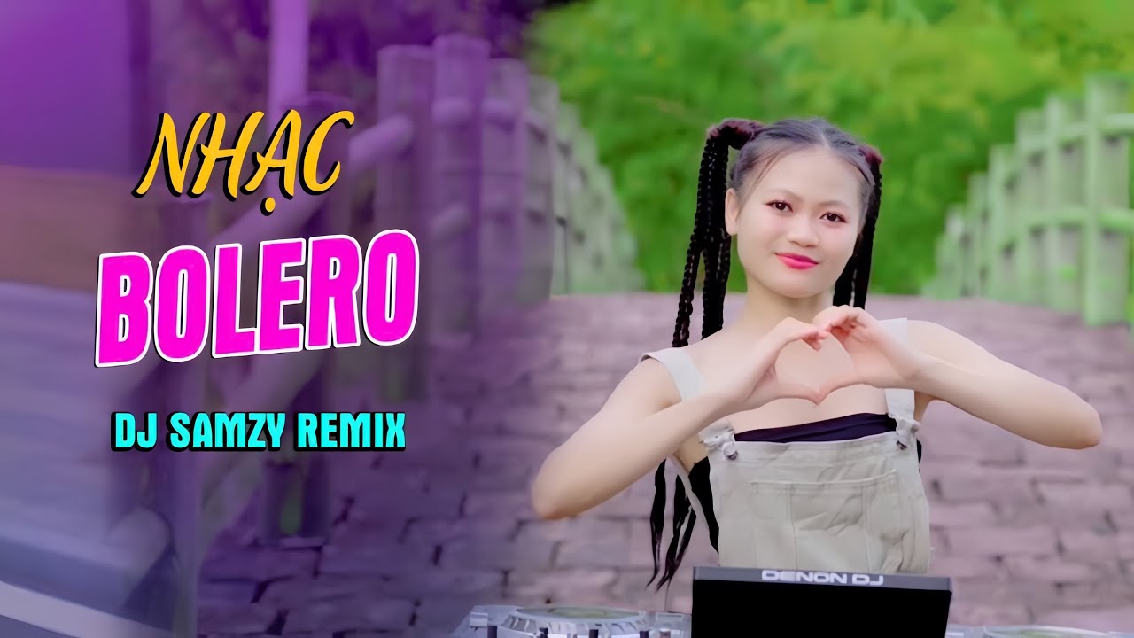 LK NONSTOP NHẠC BOLERO REMIX , LK THÀNH PHỐ BUỒN REMIX  || DJ SAMZY REMIX HÓT TIKTOK 2025