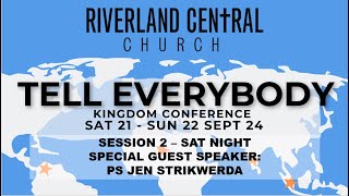 "TELL EVERYBODY" 🔵🔵🔵 Kingdom Conference Session 2 - Sat 21 Sept 2024.
