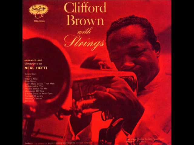 Clifford Brown - Smoke Gets in Your Eyes