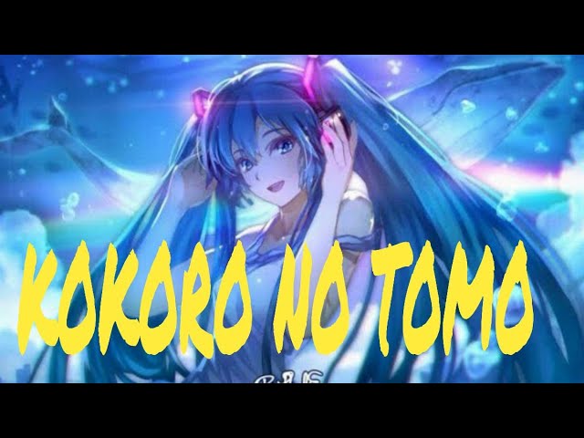 KOKORO NO TOMO -- dj Slow class=