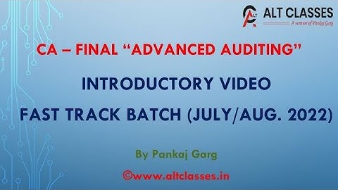 Final Audit - Introductory video of New Fast Track Batch (July 2022)