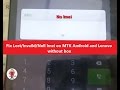 Fix Lost/Invaild/Null Imei on MTK Android and Lenovo Devices without box