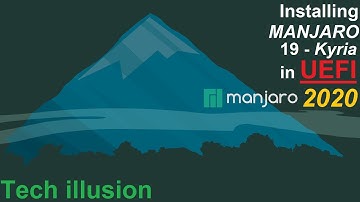 Install Manjaro KDE 19.0.2 - Kyria in UEFI | 2020 | Tech Illusion
