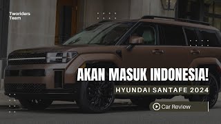 HYUNDAI SANTA FE 2024 Berapa Harga Jualnya?