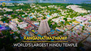 Ranganathaswamy - World's Largest Hindu Temple | It Happens Only in India | National Geographic