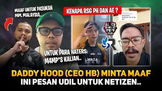 Pesan Udil untuk Netizen Indonesia ! Daddy Hood (CEO HB) Minta Maaf ! Kenapa Taunting RSG PH dan AE?