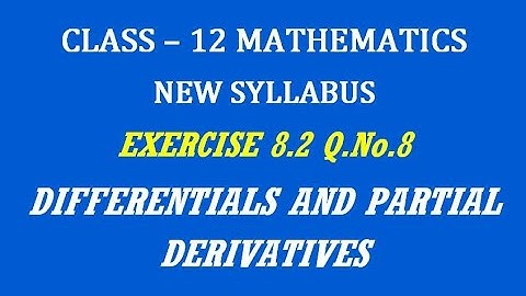TN 12th Maths / Differentials and Partial Derivatives / Exercise 8.2 Q.No. 8
