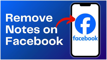 How to Remove Notes on Facebook 2024