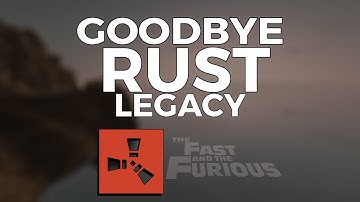Goodbye Rust Legacy by Heco