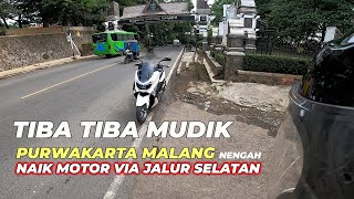 Mudik naik Motor matic: Purwakarta - Malang Nengah via Jalur Selatan