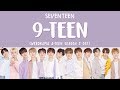 [LYRICS/가사] SEVENTEEN (세븐틴) - 9-TEEN (A-TEEN 2 Webdrama OST)