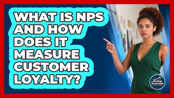 What Is NPS And How Does It Measure Customer Loyalty? - The Startup Growth Hub