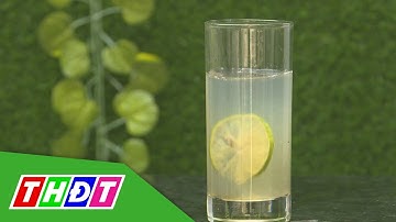 Đây là cách pha chế nước uống giúp giảm mỡ bụng | Chuyện người tiêu dùng | THDT