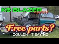 Free Blazer parts? I can't say no to free parts