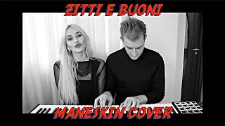 Eurovision 2021 Winner Zitti E Buoni Maneskin Cover By Nansi & Sidorov