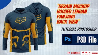 Cara Membuat Desain Mockup Hoodie Lengan Panjang Back View | Photoshop Tutorial | Photoshop Mockup