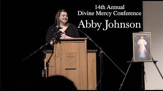 14th Annual Divine Mercy Conference: Abby Johnson
