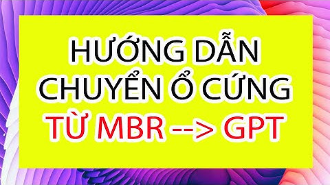 HƯỚNG DẪN CHUYỂN Ổ CỨNG TỪ MBR SANG GPT | Gin Gà Official