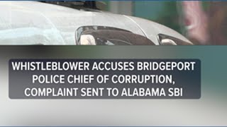 Whistleblower accuses Bridgeport police chief of corruption, complaint sent to Alabama SBI