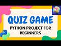 Python Quiz Game Project for Beginners
