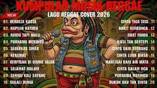 Cover Reggae Populer 2026 🎶 Full Album Reggae Terbaru untuk Santai & Healing