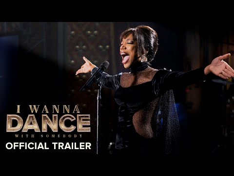 I Wanna Dance With Somebody - Official Trailer 2