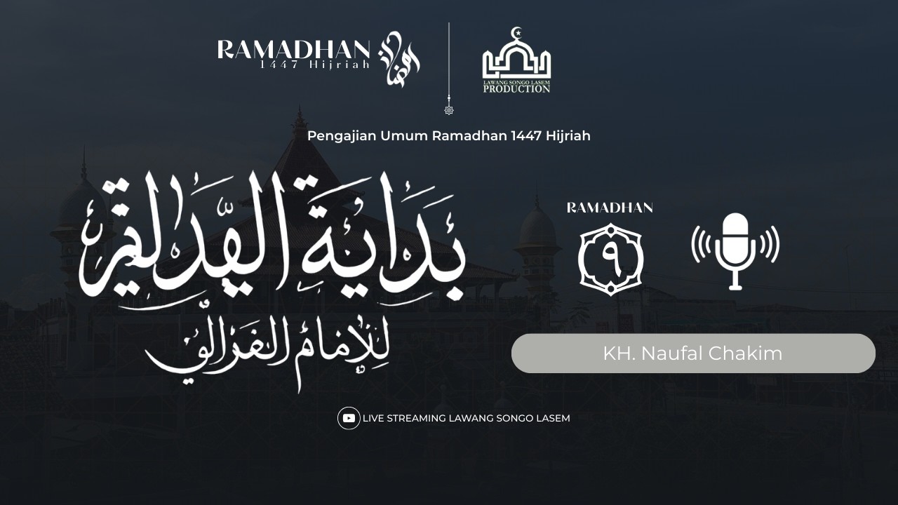 #9 PENGAJIAN UMUM RAMADHAN ||  KITAB بداية الهداية للإمام الغزالي KH. NAUFAL CHAKIM