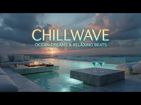 Chillwave Del Mar | Relaxing Sunset Lounge & Balearic Beats for Golden Hour Beach Vibes Only