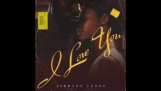 Jordann Leone - I Love You (produced  by Anthem)