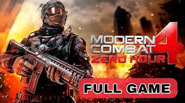 Modern Combat 4 - Full Game - Android offline gameplay