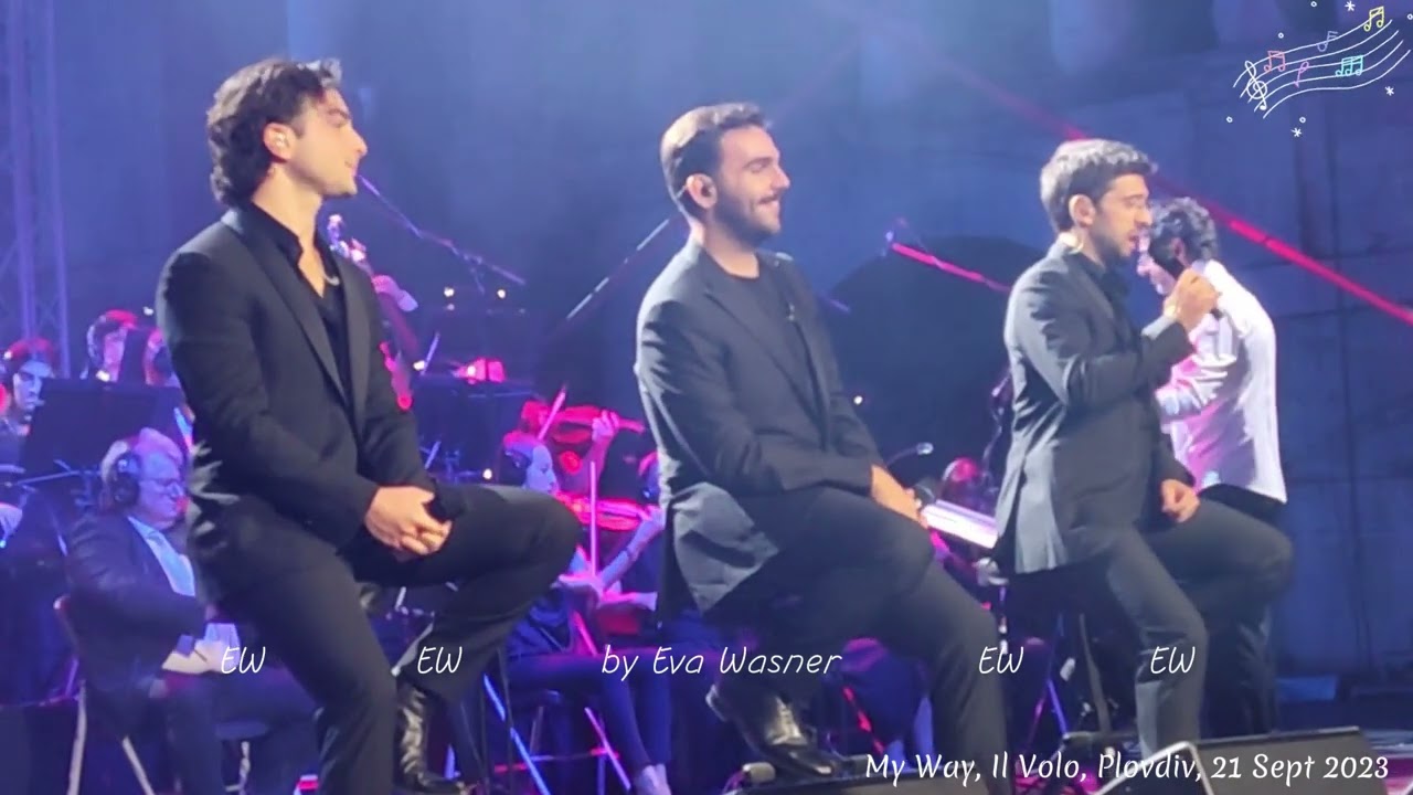 M video: 'My Way', Il Volo, Ancient Theatre Plovdiv, 21 Sept ...