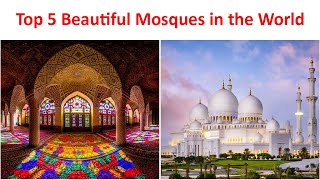 Top 5 Beautiful Mosques In The World Dilchasp Maloomat