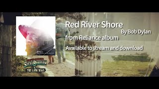 Red River Shore (by Bob Dylan) - Steve Bonham and The Long Road