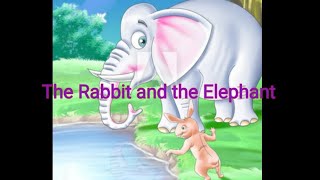 The Rabbit and the Elephant | Moral stories | Bedtime Stories.