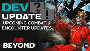 Upcoming Combat & Encounter Updates | Dev Update + Q&A | D&D Beyond